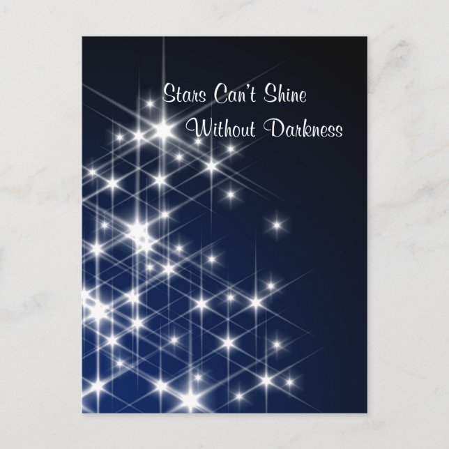 Stars Can’t Shine Without Darkness Encouragement Postcard (Front)