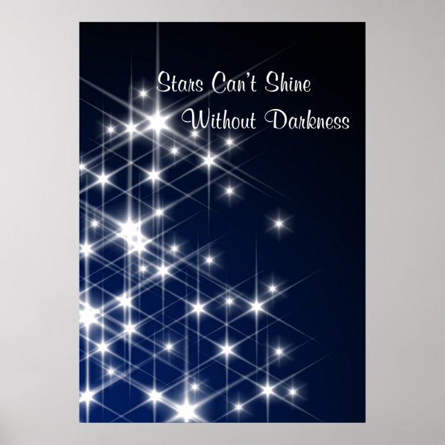 Stars Can’t Shine Without Darkness Encouragement Poster (Front)