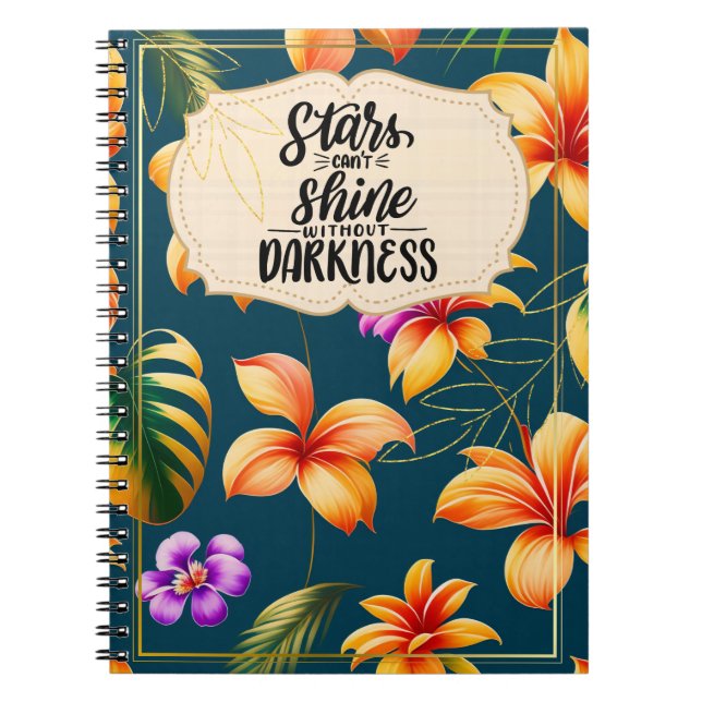 Stars Can't Shine Without Darkness Notebook (Front)