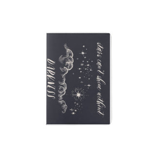 Stars can't shine without darkness Passport Cover