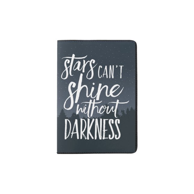 Stars can't shine without darkness Passport Cover (Front)