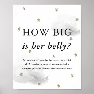 Stars & Gray Clouds Baby Shower How Big Her Belly Poster