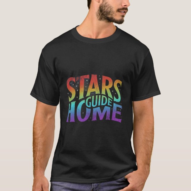 Stars Guide Home  T-Shirt (Front)