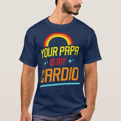 Stars Heart Rainbow Your Papa Is My dio Grandpa Fa T_Shirt