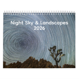 Stars, Mountains & Horizons: A 2026 Photo Calendar