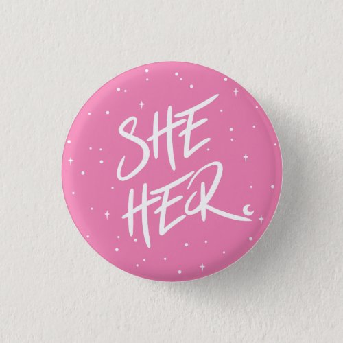 Stars SheHer Pronouns in Pink Button