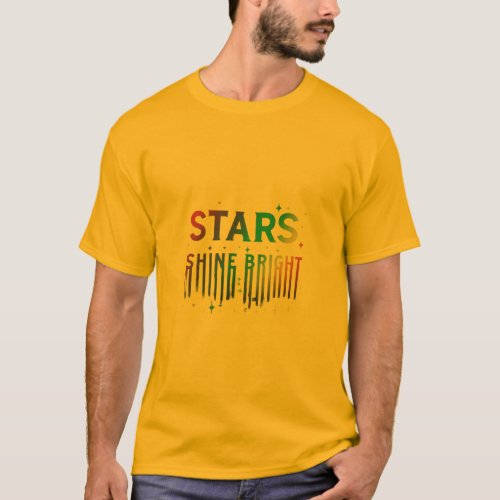 Stars Shine Bright  T_Shirt