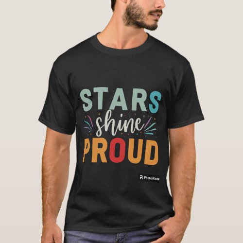 Stars Shine Proud Celestial Pride T_Shirt T_Shirt