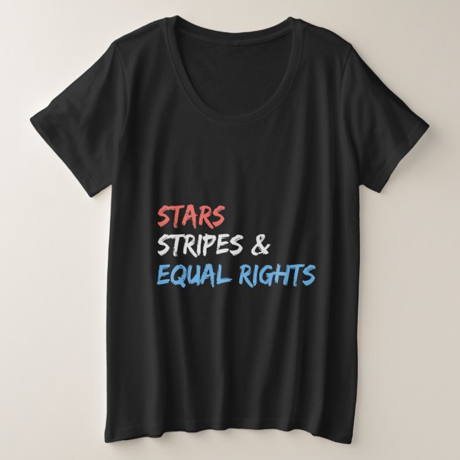 Stars Stripes And Equal Rights 4th Of July Women's Plus Size T-Shirt (Design Front)