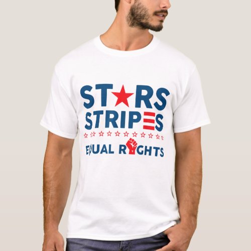 Stars Stripes And Equal Rights 4th Of July Womens T_Shirt