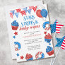 Stars Stripes and .. Fourth of July Baby Shower Invitation