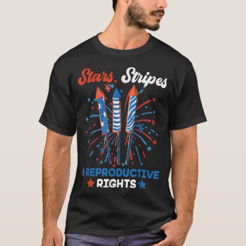 Stars Stripes And Reproductive Rights Patriotic 4t T_Shirt
