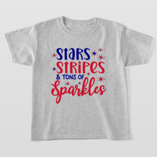 Stars Stripes and Tons Of Sparkles 4th Of July T-Shirt