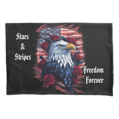 Stars Stripes Freedom Forever Eagle American Flag Pillow Case