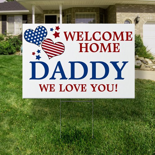 StarsStripes Hearts Welcome Home Daddy Sign