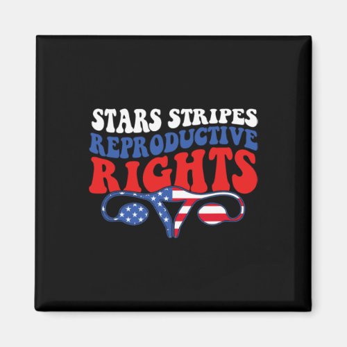 Stars Stripes Reproductive Rights Patriotic 4th Of Magnet