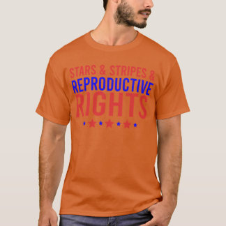 Stars Stripes Reproductive Rights Patriotic th Of  T-Shirt