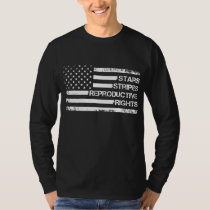 Stars Stripes Reproductive Rights US Flag 4th July T-Shirt