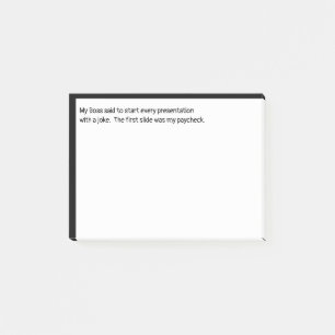 Start a Presentation with a Joke My Paycheck Post-it Notes