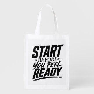 Start Before You Feel Ready Motivational Quote Grocery Bag