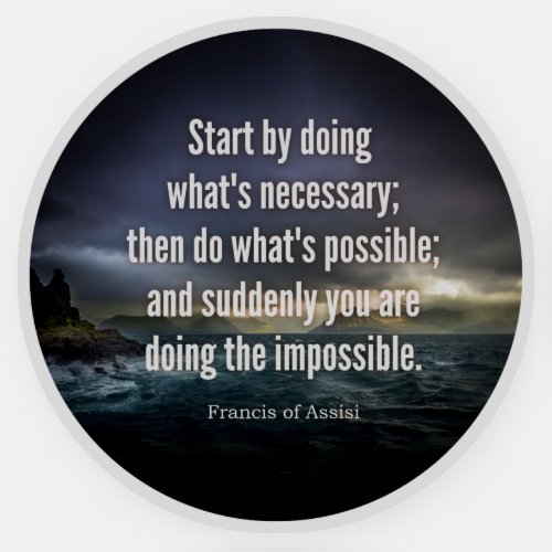 Start by doing whats necessary perseverance quote sticker