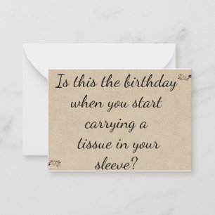 Start Carrying a Tissue" Funny Milestone Birthday Note Card