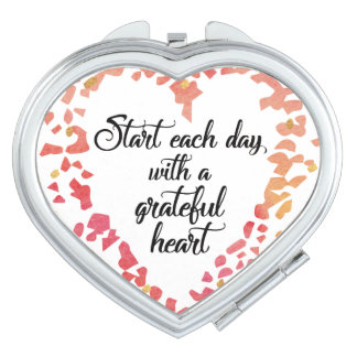 Start Each Day Grateful Heart Inspirational Quote Compact Mirror