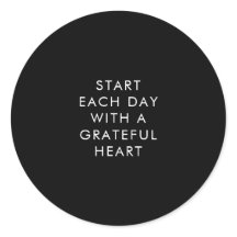 Start Each Day with a Grateful Heart Black Minimal