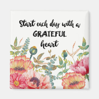 Start Each Day with a Grateful Heart Magnet