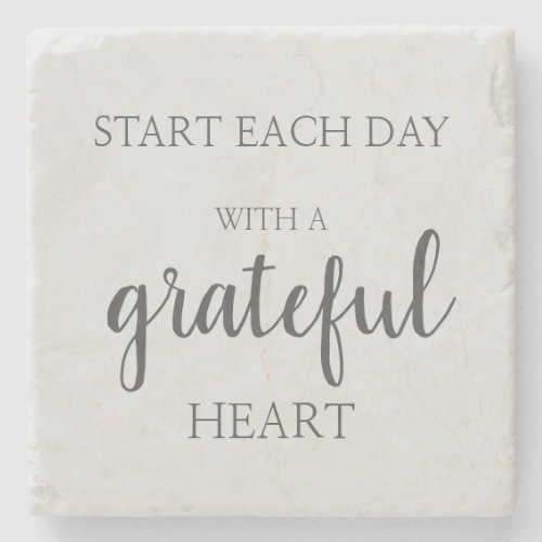 Start each day with a grateful heart  stone coaste stone coaster