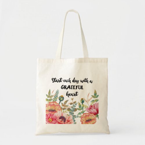 Start Each Day with a Grateful Heart Tote Bag