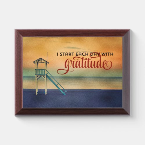 Start Each Day With Gratitude Award Plaque