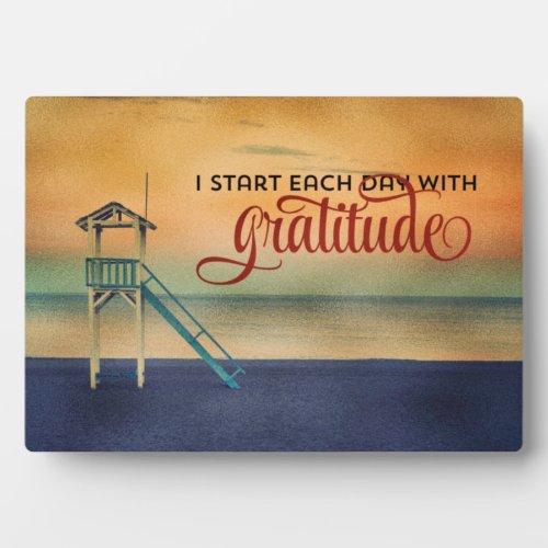 Start Each Day With Gratitude Plaque