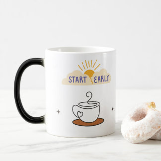 Start Early Your Coffee Color Morph Mug