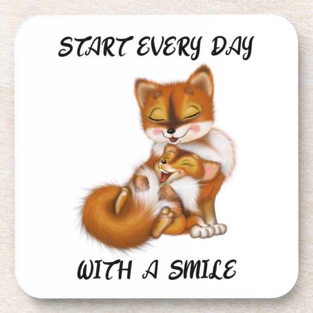 Start Every Day With A Smile, Mom Fox And Baby Fox Beverage Coaster (Front)