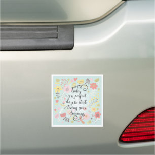 Start Living Your Dreams Car Magnet