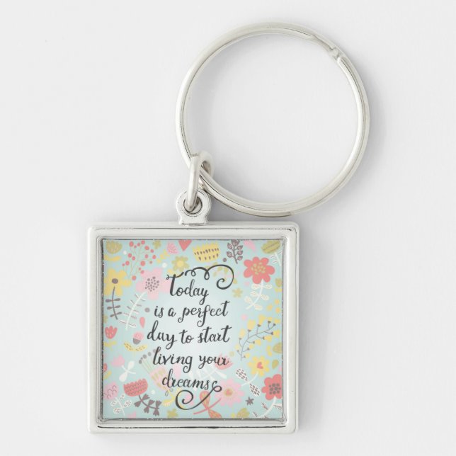 Start Living Your Dreams Keychain (Front)