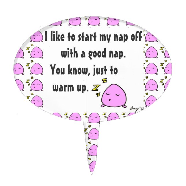 'Start My Nap With A Good Nap' Cake Topper (Front)