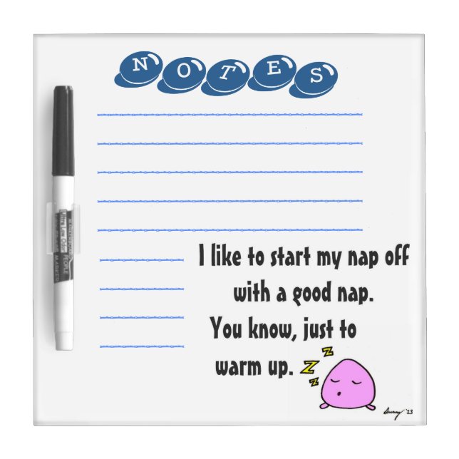 'Start My Nap With A Good Nap' Dry Erase Board (Front)