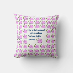 'Start My Nap With A Good Nap' Pillow