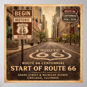 Start of Route 66 Chicago Illinois Centennial Poster
