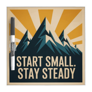 Start Small. Stay Steady Dry Erase Board