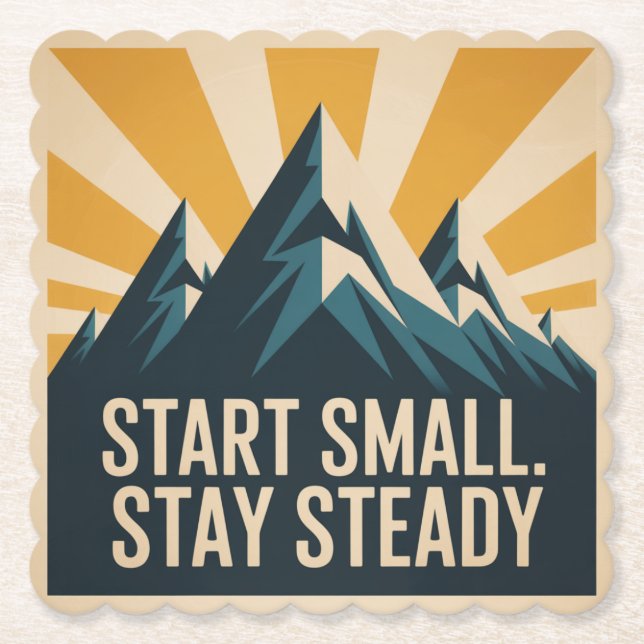 Start Small. Stay Steady Paper Coaster (Front)