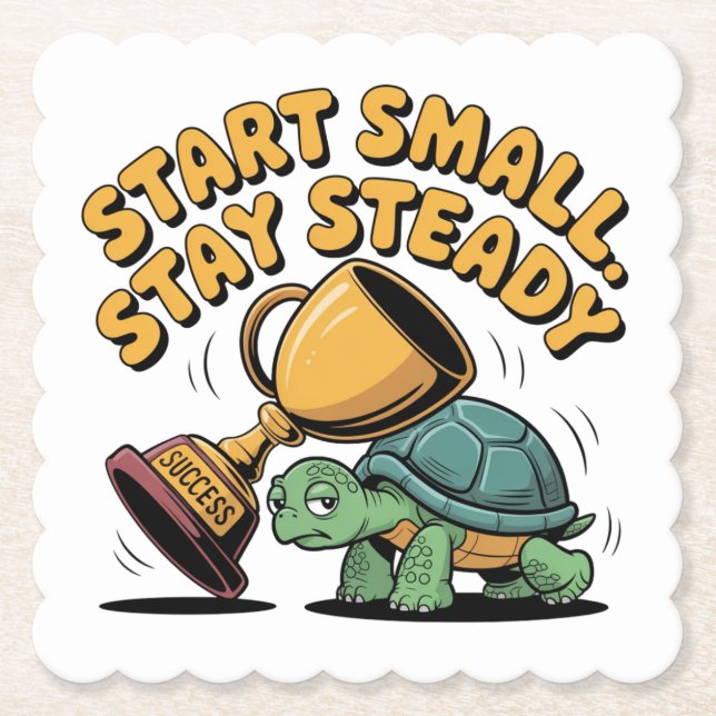 Start Small. Stay Steady Paper Coaster (Front)