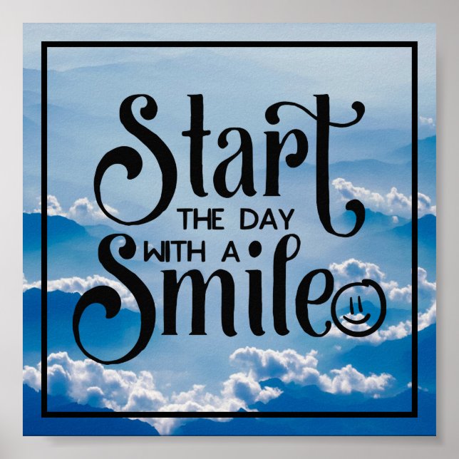 Start the day with a smile poster (Front)