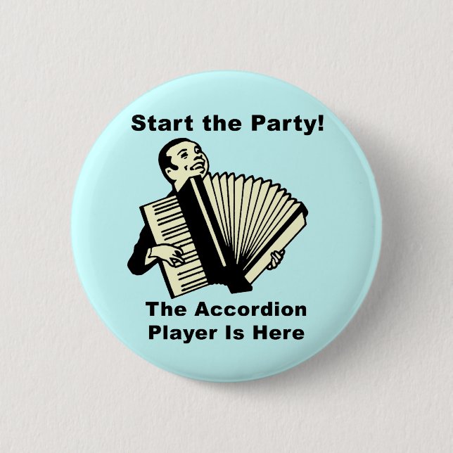Start the Party! Pinback Button (Front)