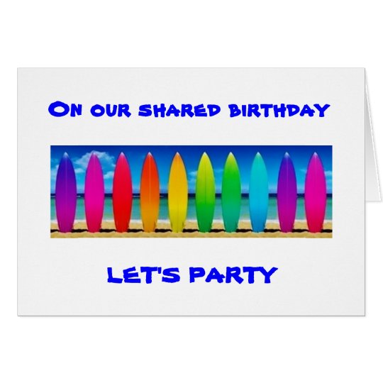 START THE PARTY TO CELEBRATE OUR SHARED BIRTHDAY CARD | Zazzle.com