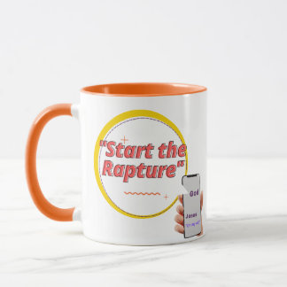 "Start the Rapture" Mug