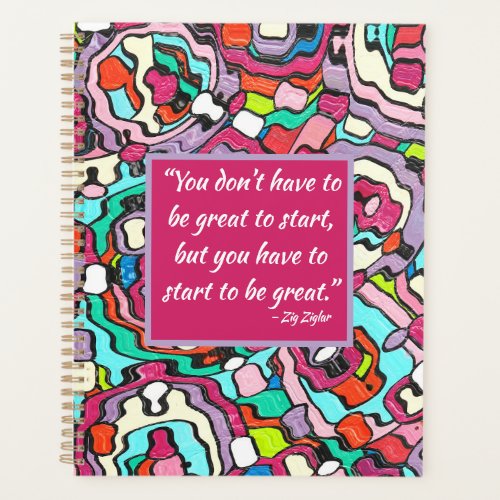 Start To be Great Colorful Abstract Art Painting Planner