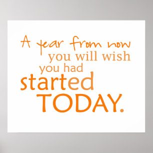 Start Today Motivational Poster